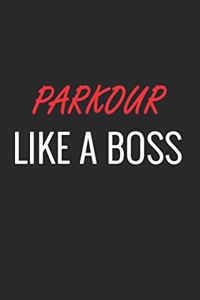 Parkour Like a Boss