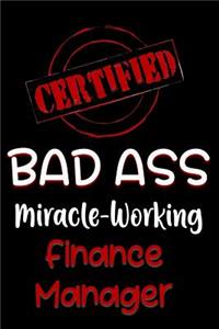Certified Bad Ass Miracle-Working Finance Manager
