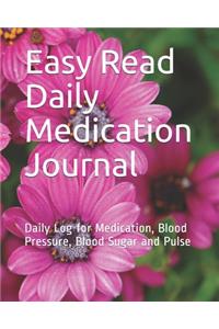 Easy Read Daily Medication Journal