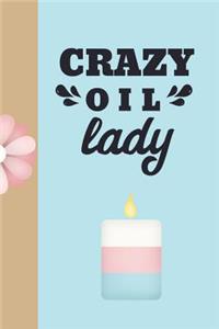 Crazy Oil Lady