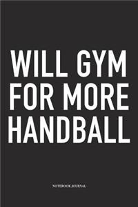 Will Gym For More Handball