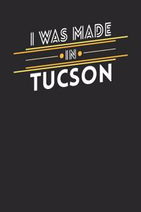 I Was Made In Tucson