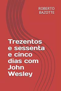 Trezentos e sessenta e cinco dias com John Wesley