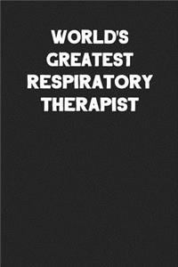 World's Greatest Respiratory Therapist