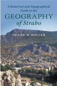 Historical and Topographical Guide to the Geography of Strabo