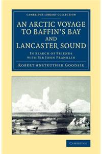 Arctic Voyage to Baffin's Bay and Lancaster Sound