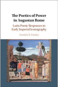 Poetics of Power in Augustan Rome