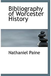 Bibliography of Worcester History