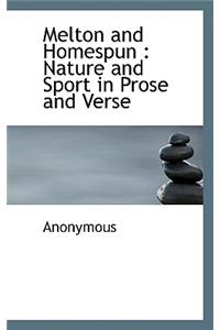 Melton and Homespun: Nature and Sport in Prose and Verse