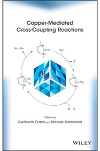 Copper-Mediated Cross-Coupling Reactions