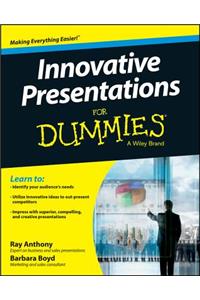 Innovative Presentations For Dummies