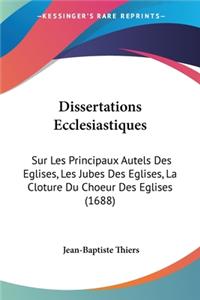 Dissertations Ecclesiastiques