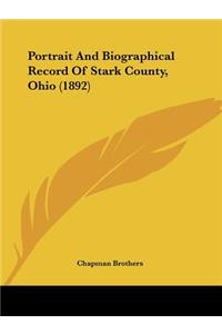 Portrait And Biographical Record Of Stark County, Ohio (1892)