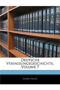 Deutsche Verfassungsgeschichte, Volume 7