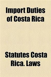 Import Duties of Costa Rica