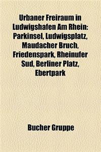 Urbaner Freiraum in Ludwigshafen Am Rhein