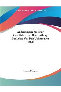 Andeutungen Zu Einer Geschichte Und Beurtheilung Der Lehre Von Den Universalien (1861)