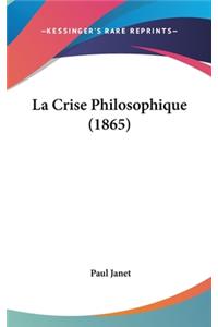 La Crise Philosophique (1865)