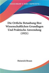 Die Ortliche Betaubung Ihre Wissenschaftlichen Grundlagen Und Praktische Anwendung (1921)