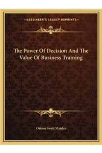 Power of Decision and the Value of Business Training