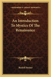 An Introduction To Mystics Of The Renaissance