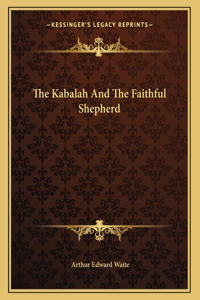 The Kabalah and the Faithful Shepherd