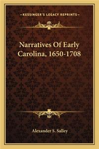 Narratives of Early Carolina, 1650-1708