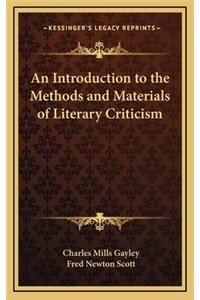 An Introduction to the Methods and Materials of Literary Criticism