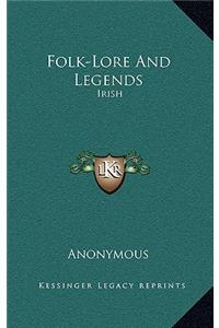 Folk-Lore and Legends