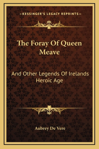 The Foray of Queen Meave