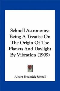 Schnell Astronomy