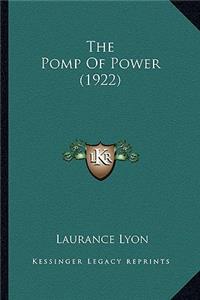 The Pomp Of Power (1922)