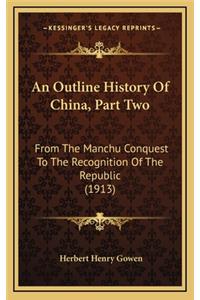 An Outline History Of China, Part Two