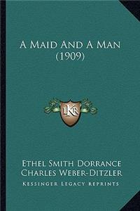 Maid and a Man (1909)