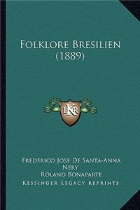 Folklore Bresilien (1889)