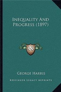 Inequality and Progress (1897)