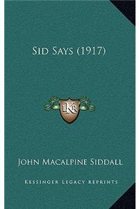 Sid Says (1917)