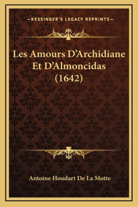 Les Amours D'Archidiane Et D'Almoncidas (1642)