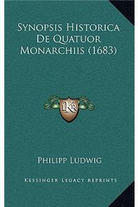 Synopsis Historica De Quatuor Monarchiis (1683)