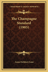 The Champagne Standard (1905)