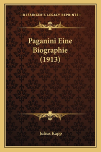 Paganini Eine Biographie (1913)