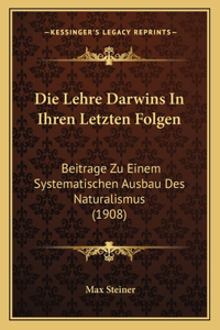 Die Lehre Darwins In Ihren Letzten Folgen
