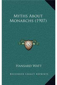 Myths About Monarchs (1907)