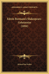 Edwin Bormann's Shakespeare-Geheimniss (1894)