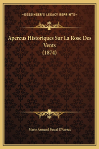 Apercus Historiques Sur La Rose Des Vents (1874)
