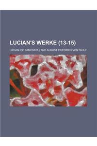 Lucian's Werke (13-15 )