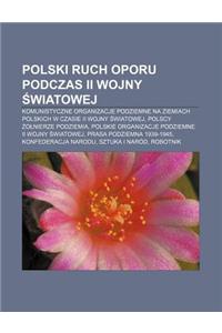 Polski Ruch Oporu Podczas II Wojny Wiatowej