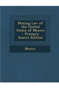 Mining Law of the United States of Mexico