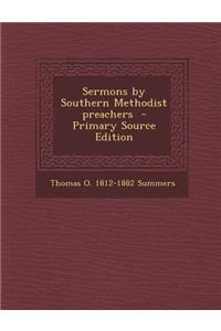 Sermons by Southern Methodist Preachers