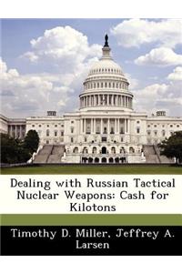 Dealing with Russian Tactical Nuclear Weapons